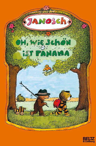 Janosch: Oh wie schön ist Panama